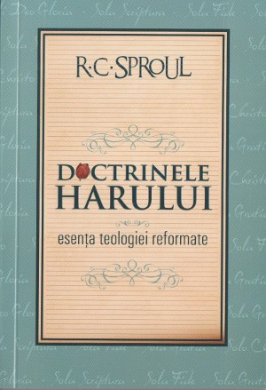 RC Sproul - Doctrinele harului-coperta